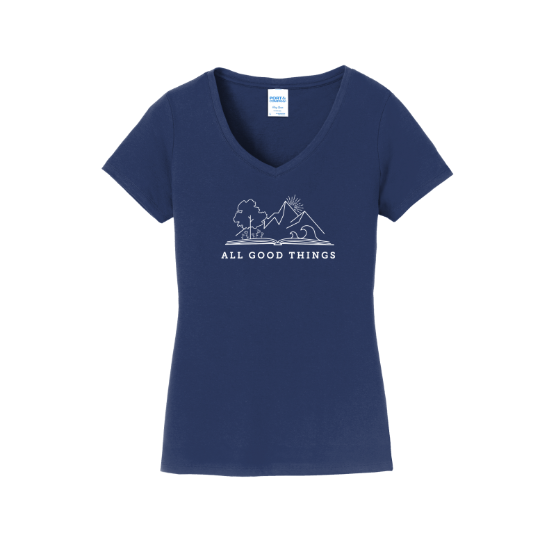 All Good Things- Ladies V-Neck Shirt