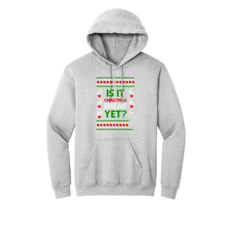 Is it Break Yet? (Shirt/Long Sleeve/Crewneck/Hoodie)