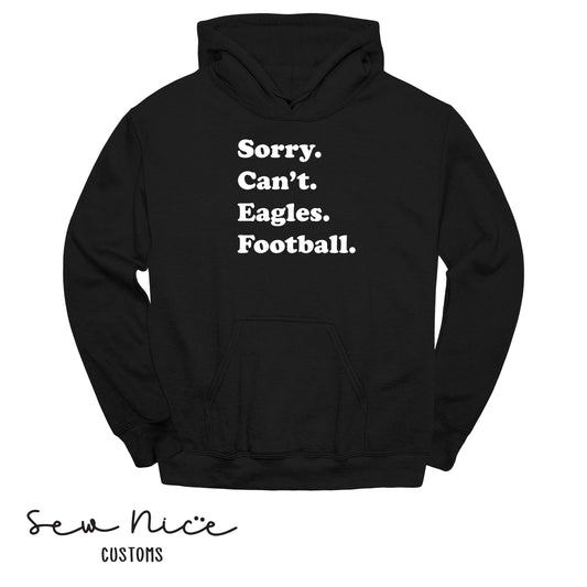SP Sorry Can't Eagles Football Unisex Adult/Youth Hoodie