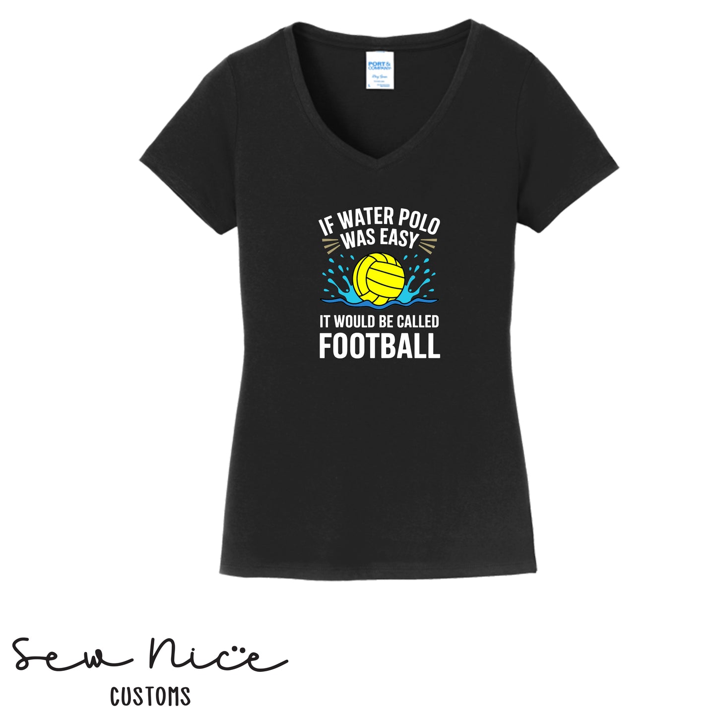 If Water Polo Was Easy.. Ladies V-Neck Shirt