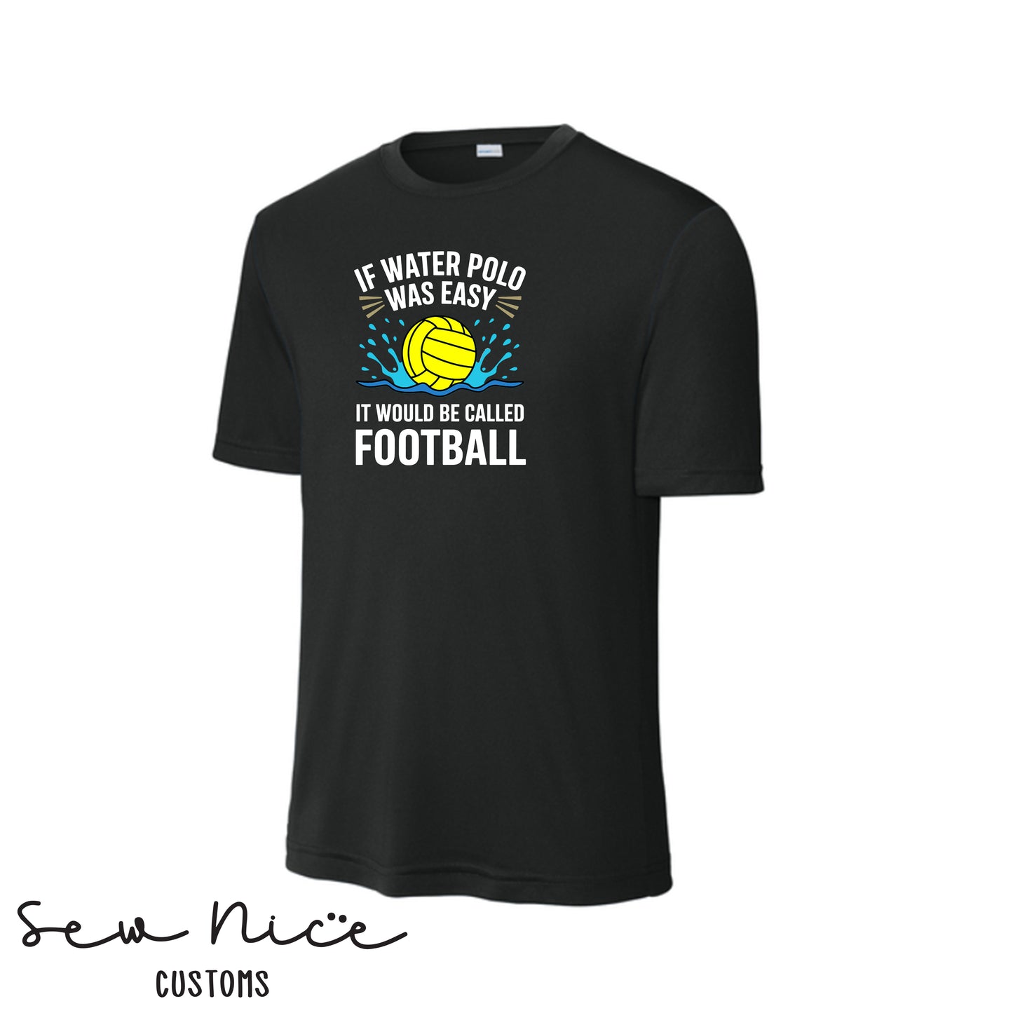If Water Polo Was Easy.. Unisex Adult/Youth Shirt