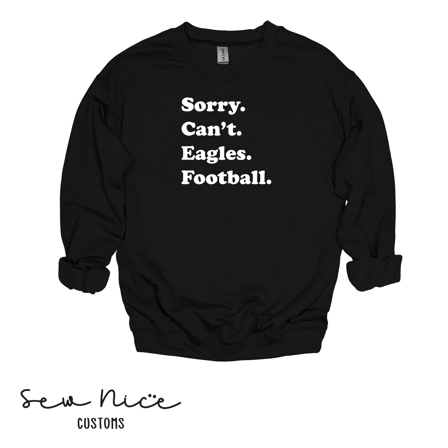 SP Sorry Can't Eagles Football Unisex Adult/Youth Crewneck Sweatshirt