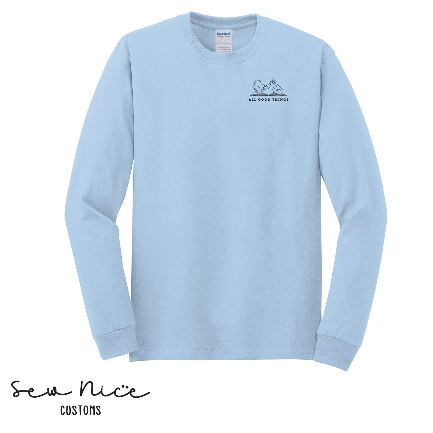 All Good Things- Unisex Adult Long Sleeve Shirt