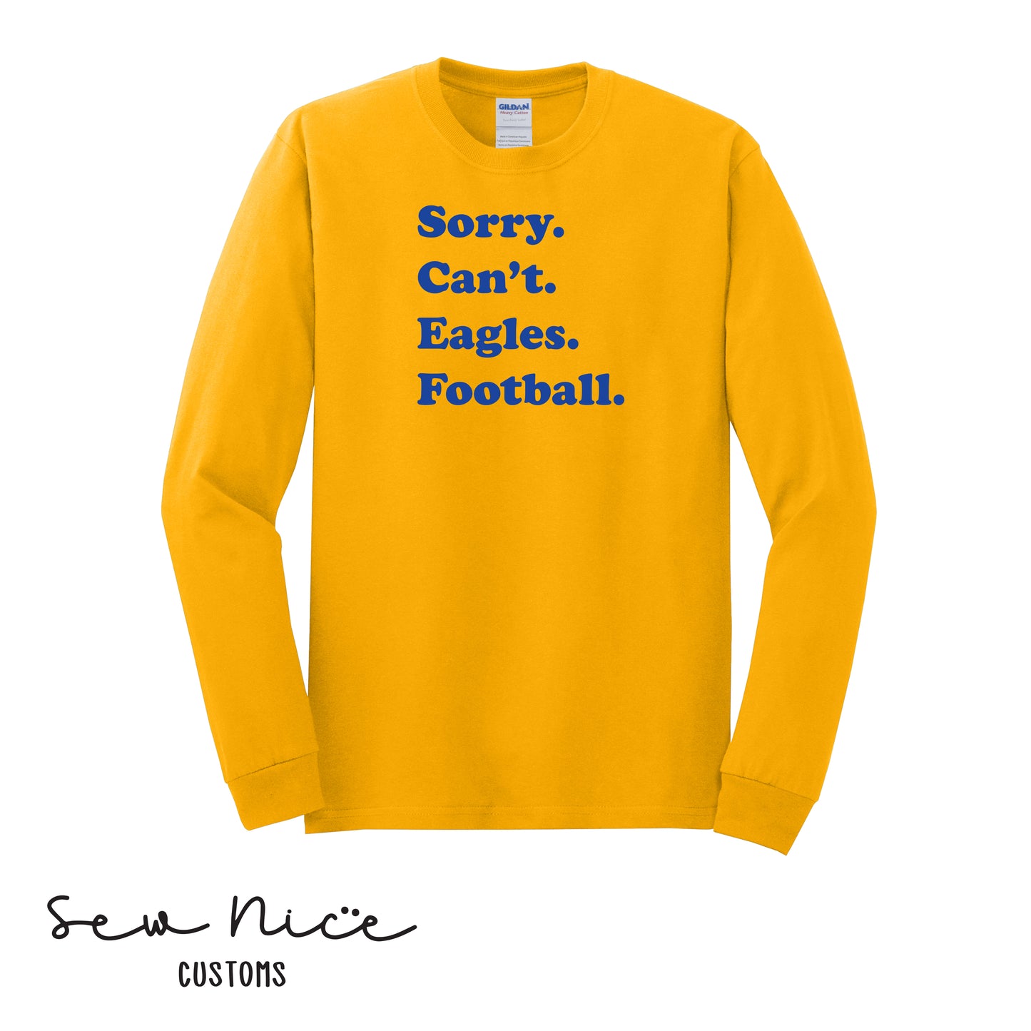 SP Sorry Can't Eagles Football Unisex Adult/Youth Long Sleeve Shirt