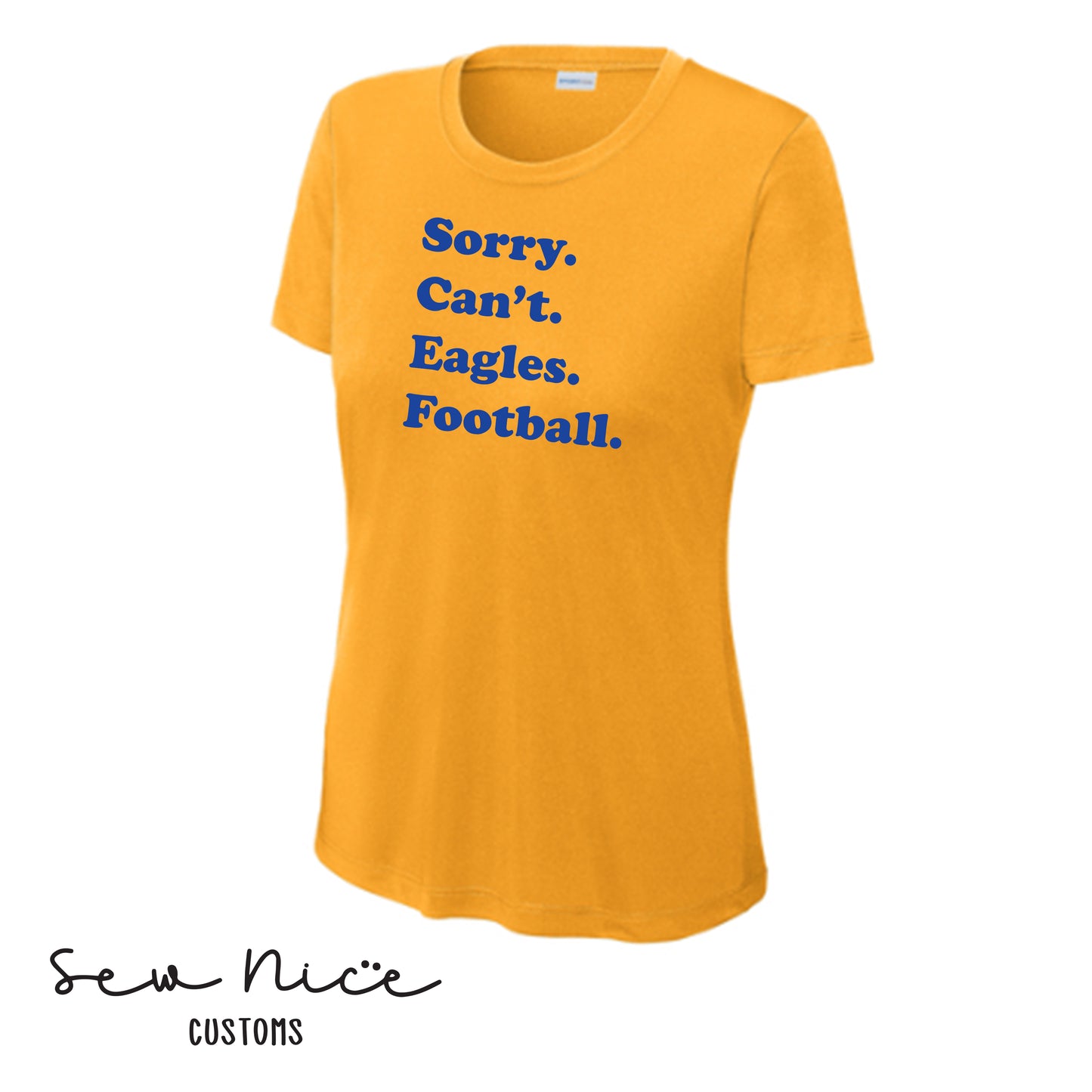SP Sorry Can't Eagles Football Ladies Dri Fit Shirt