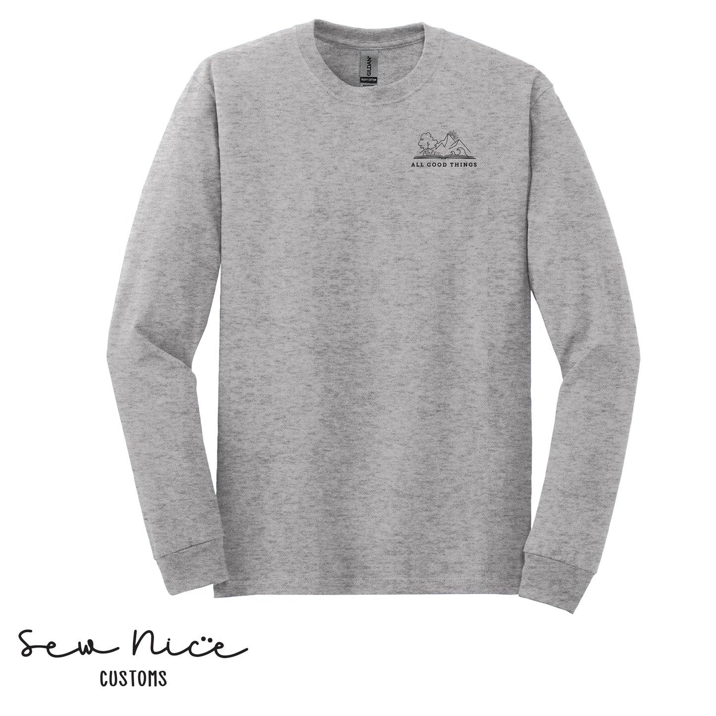 All Good Things- Unisex Adult Long Sleeve Shirt