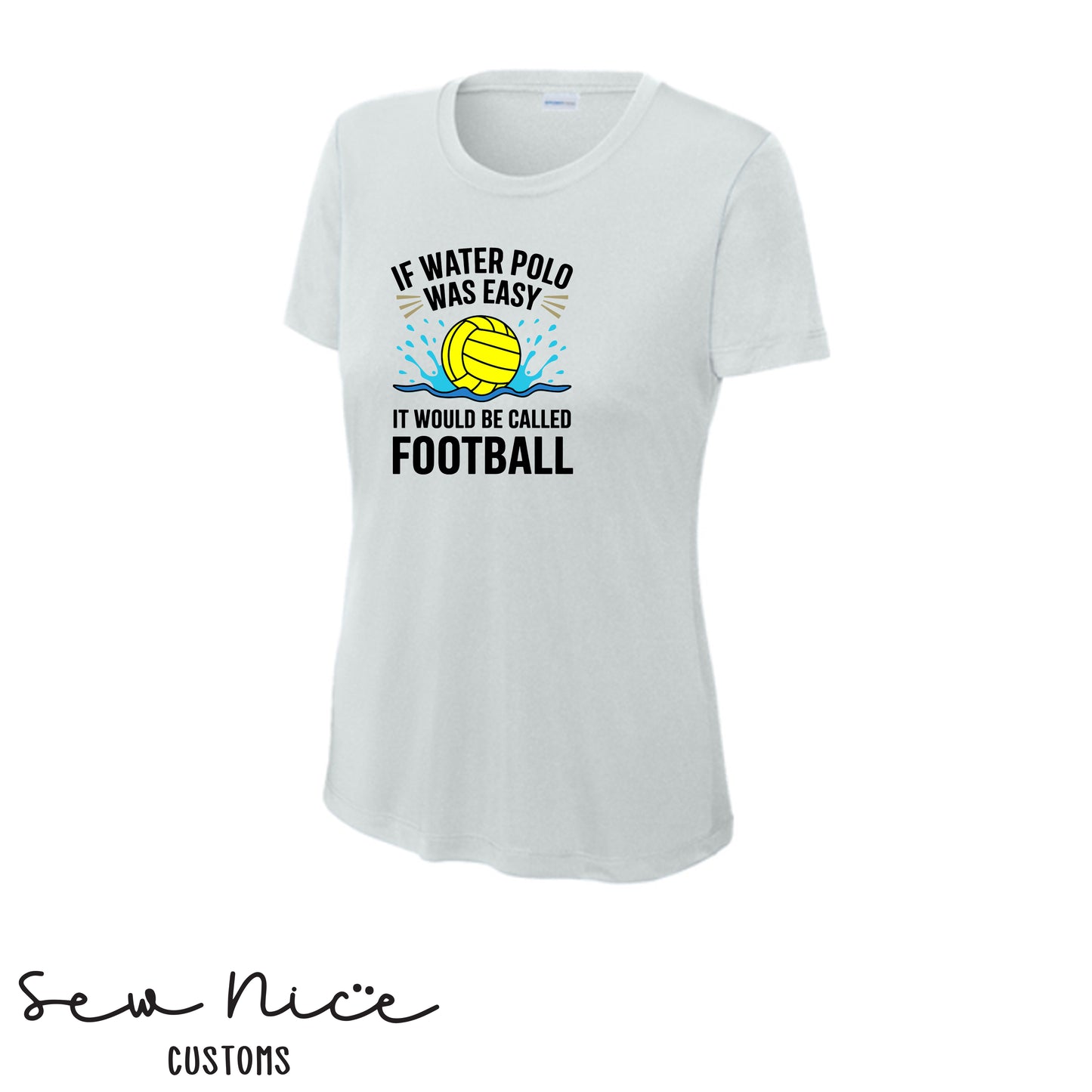If Water Polo Was Easy.. Ladies Dri Fit Shirt