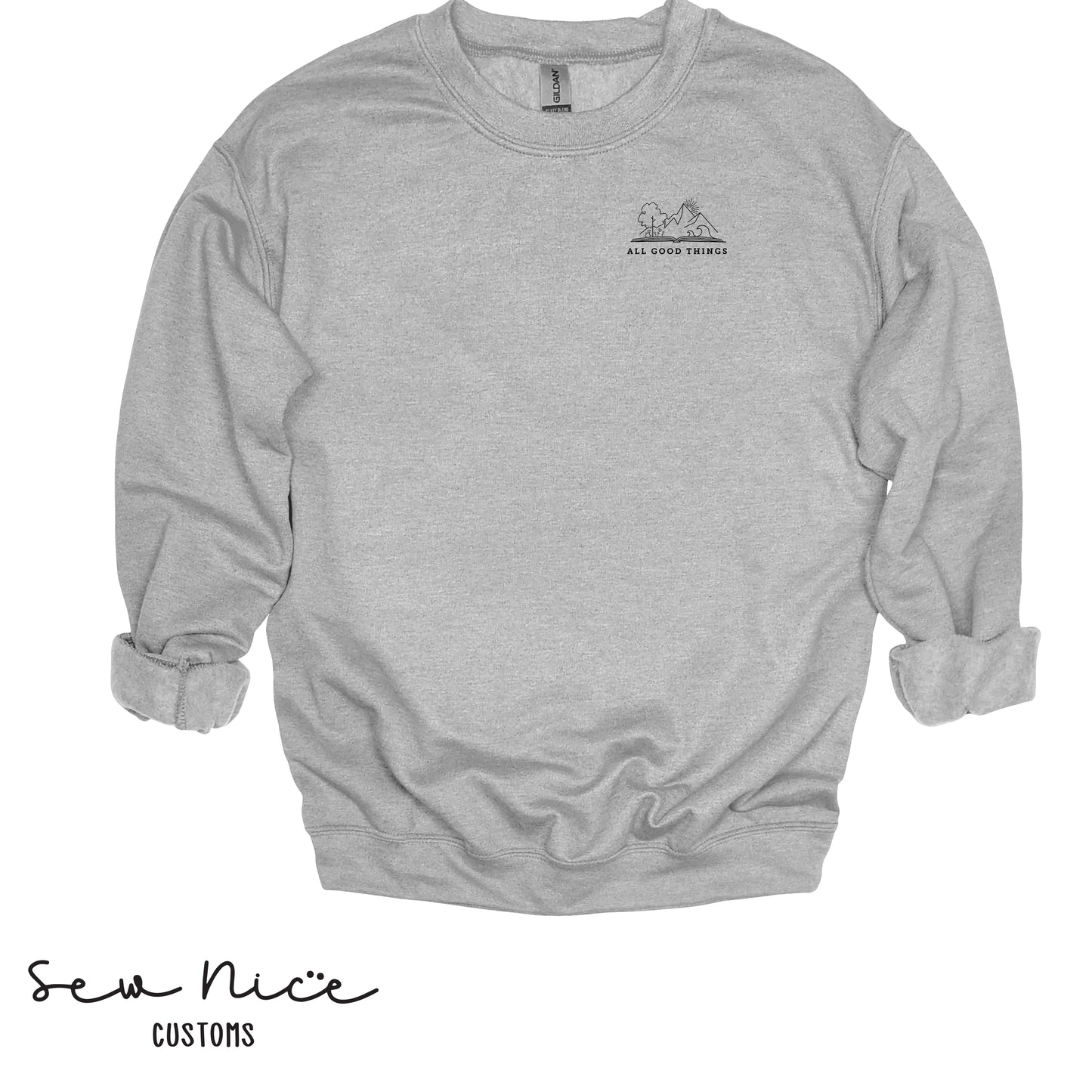 All Good Things- Unisex Adult Crewneck Sweatshirt