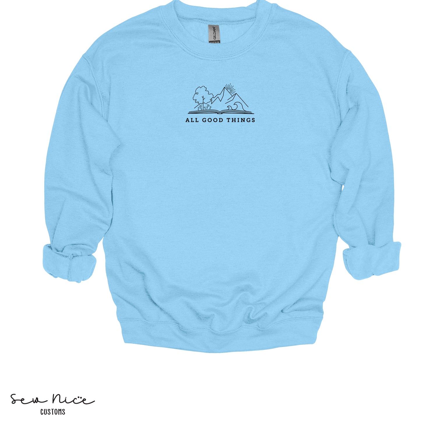 All Good Things-EMBROIDERED- Unisex Adult/Youth Crewneck Sweatshirt