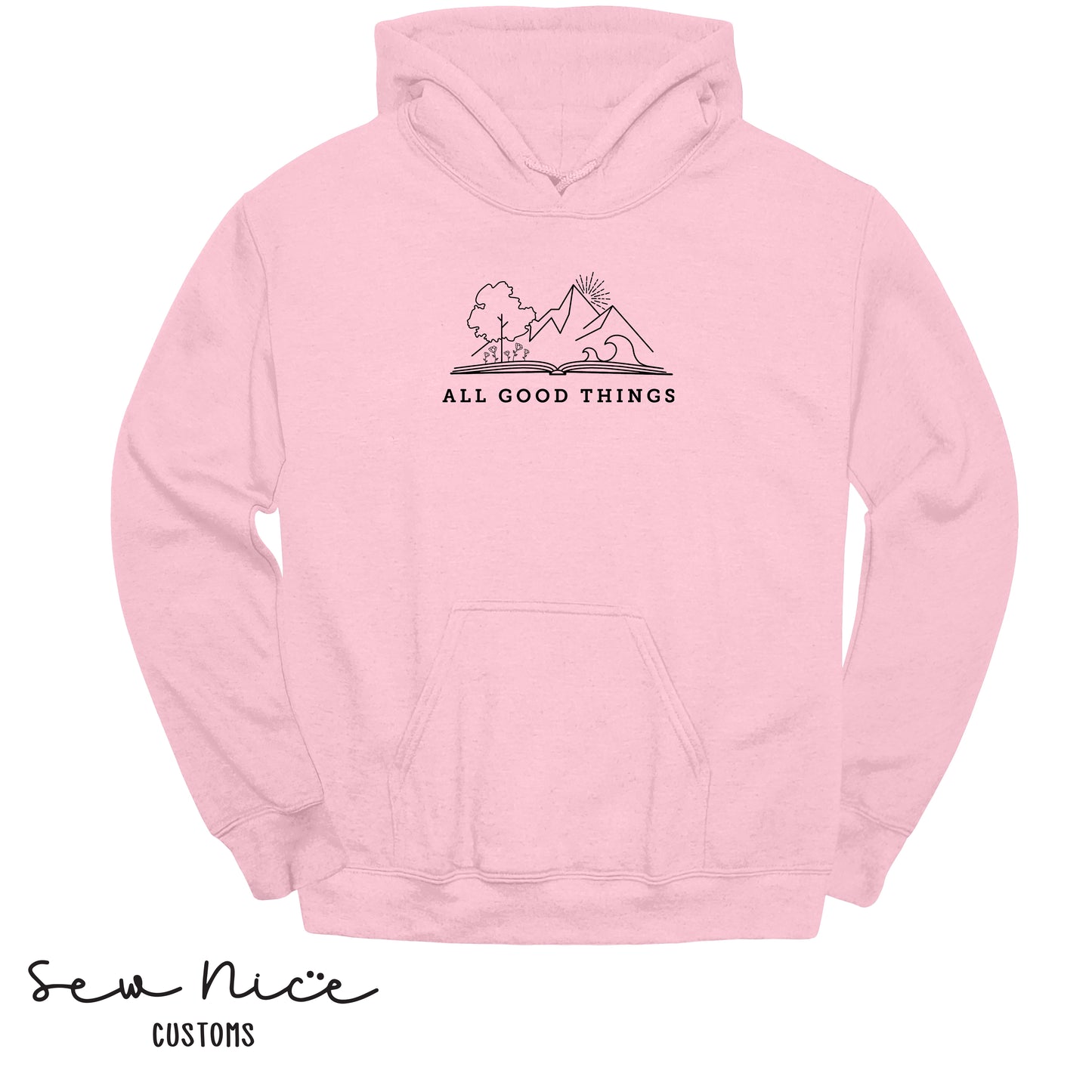 All Good Things- Unisex Adult Hoodie