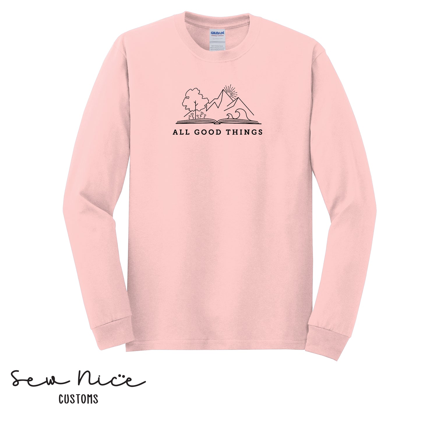 All Good Things- Unisex Adult Long Sleeve Shirt