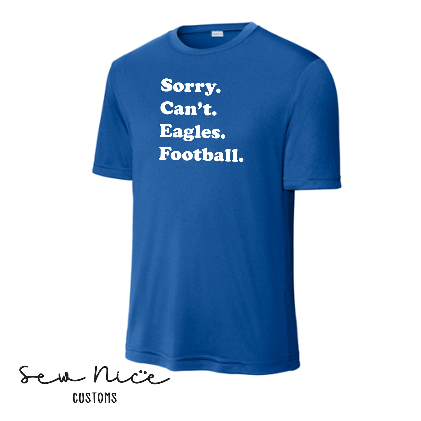SP Sorry Can't Eagles Football Unisex Adult/Youth Shirt