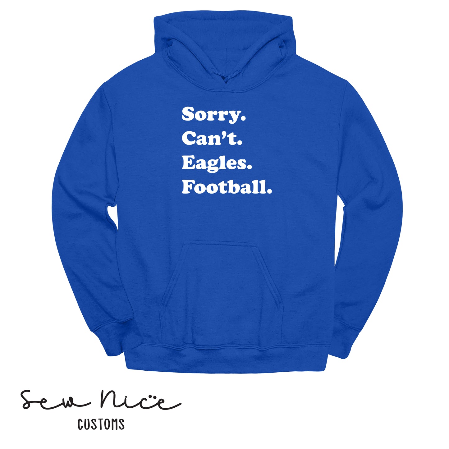 SP Sorry Can't Eagles Football Unisex Adult/Youth Hoodie
