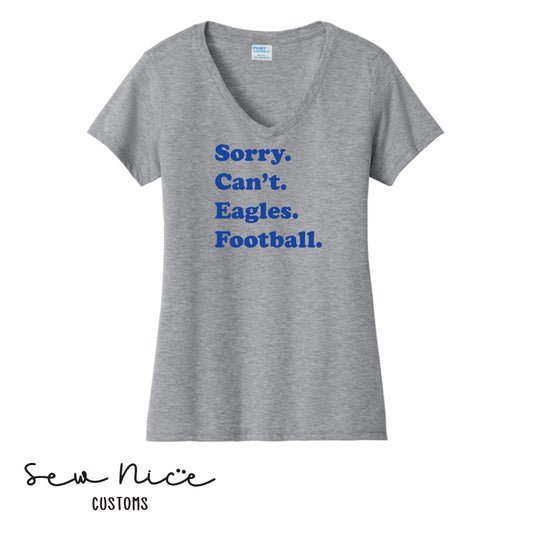 SP Sorry Can't Eagles Football Ladies V-Neck Shirt