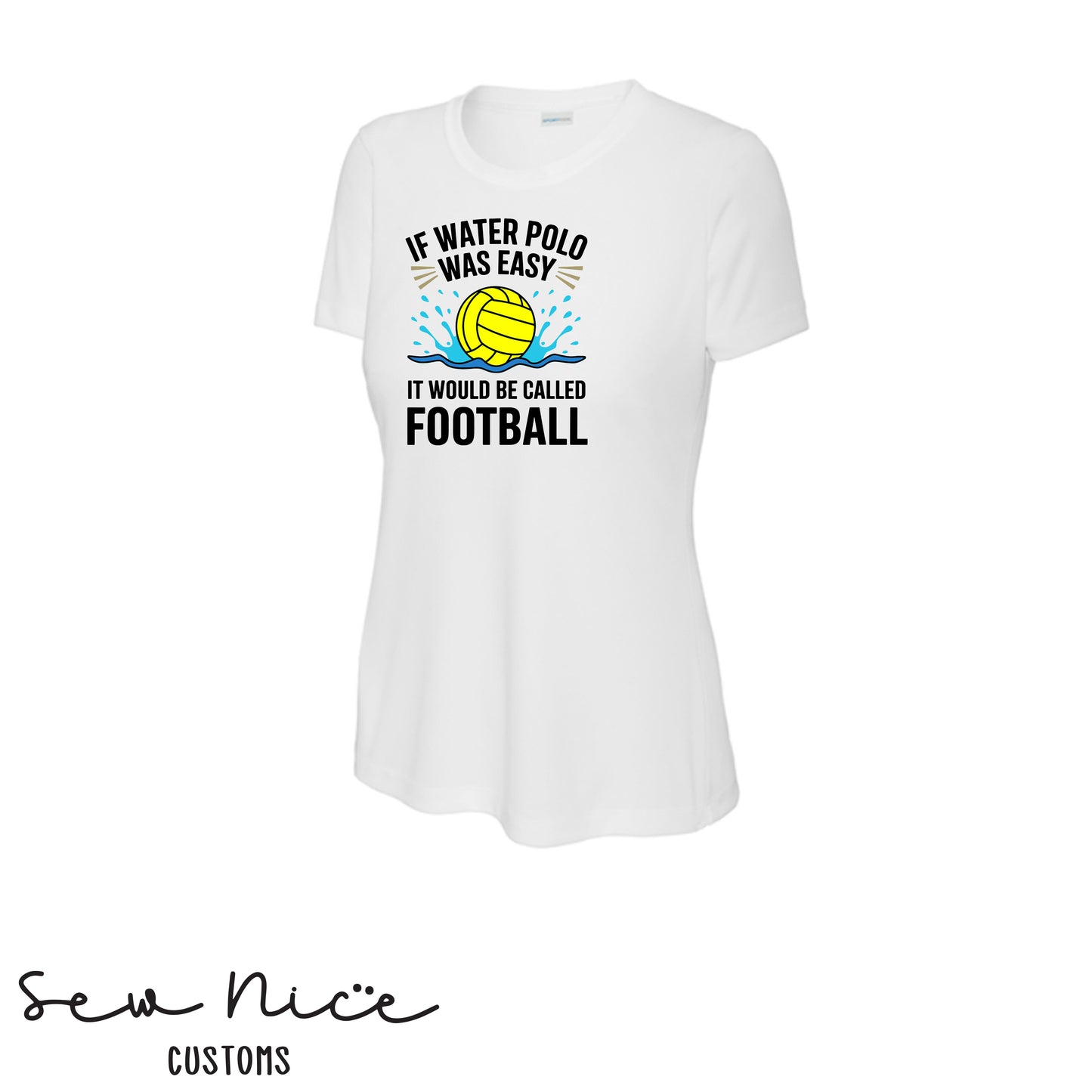 If Water Polo Was Easy.. Ladies Dri Fit Shirt