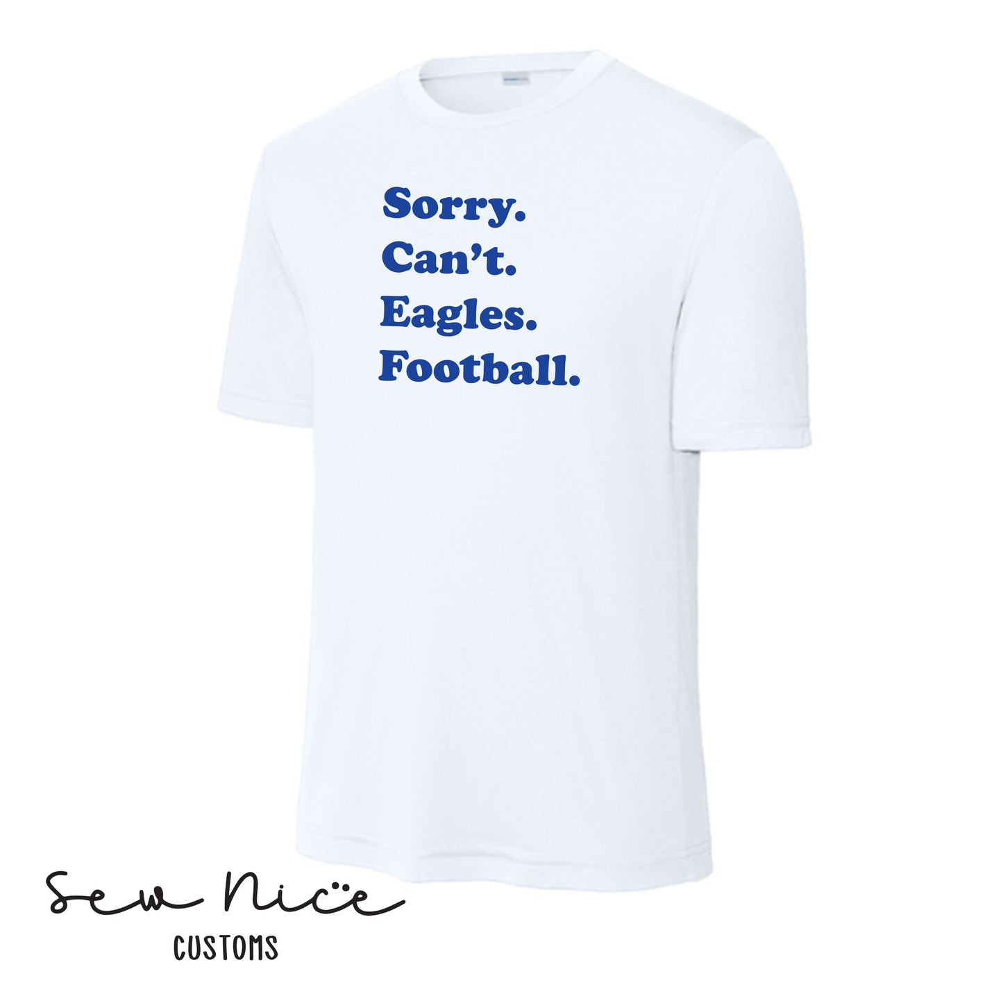 SP Sorry Can't Eagles Football Unisex Adult/Youth Shirt
