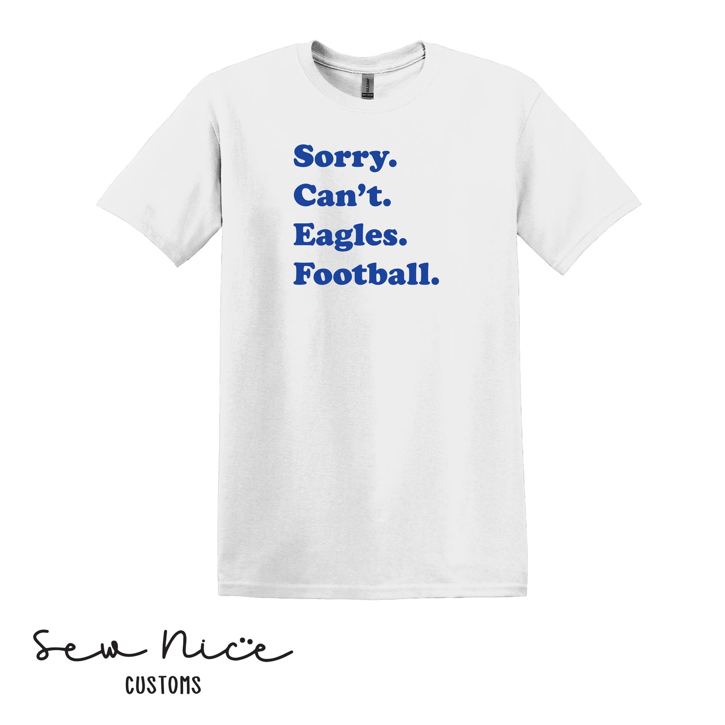 SP Sorry Can't Eagles Football Unisex Adult/Youth Shirt