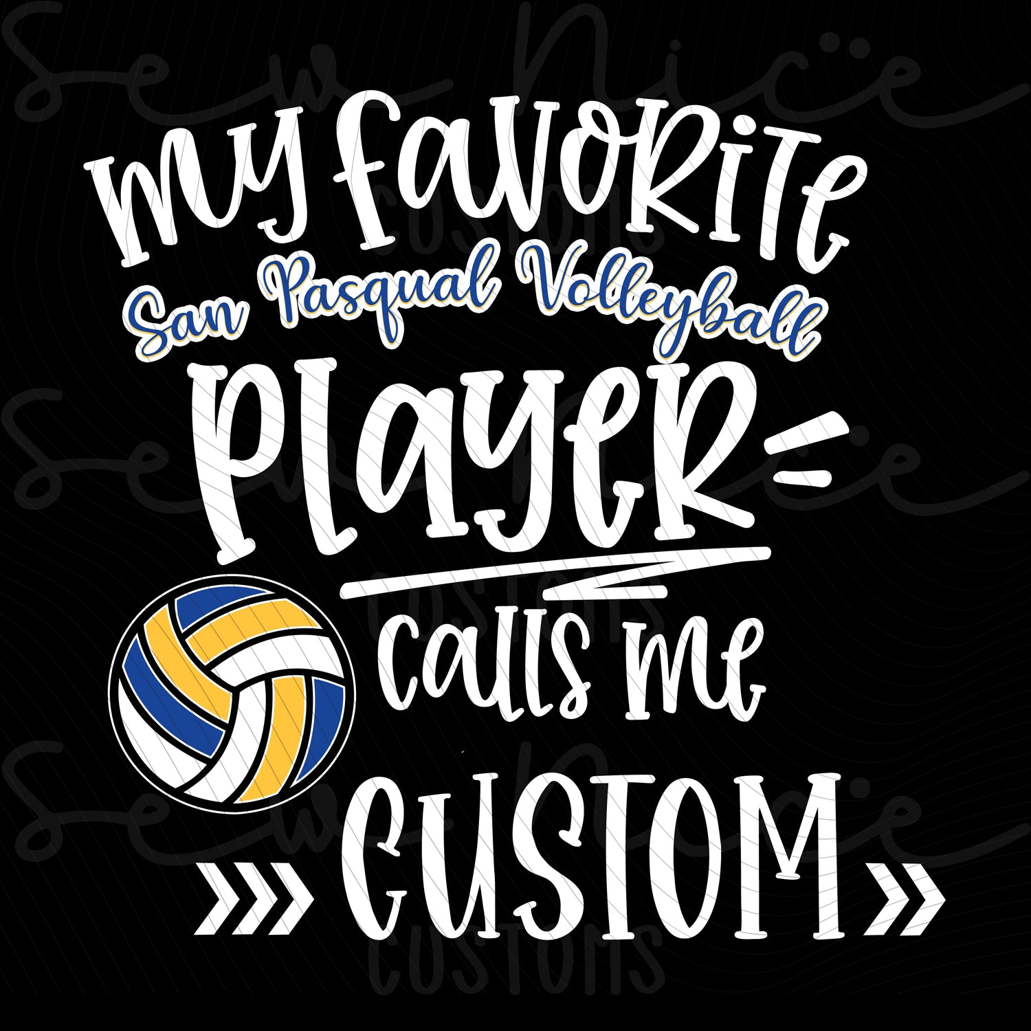 SP Volleyball- My Favorite SP Player Calls Me.. *Custom Options*