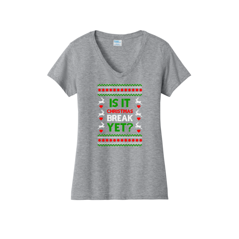 Is It Break Yet? -Women's V-Neck