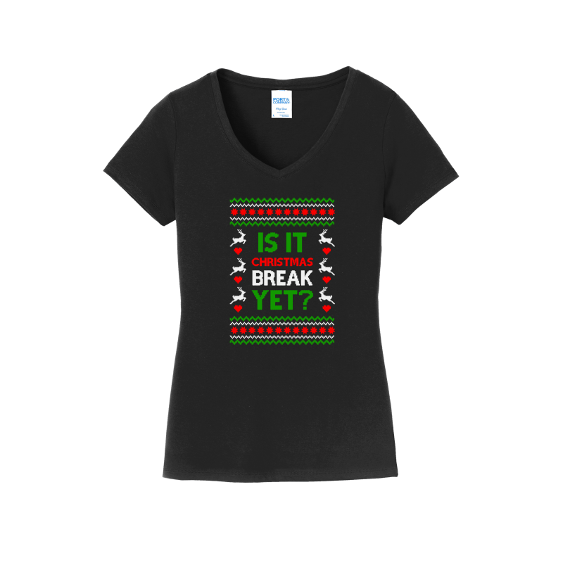 Is It Break Yet? -Women's V-Neck