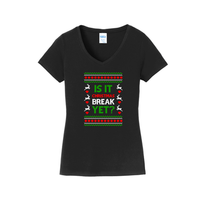 Is It Break Yet? -Women's V-Neck