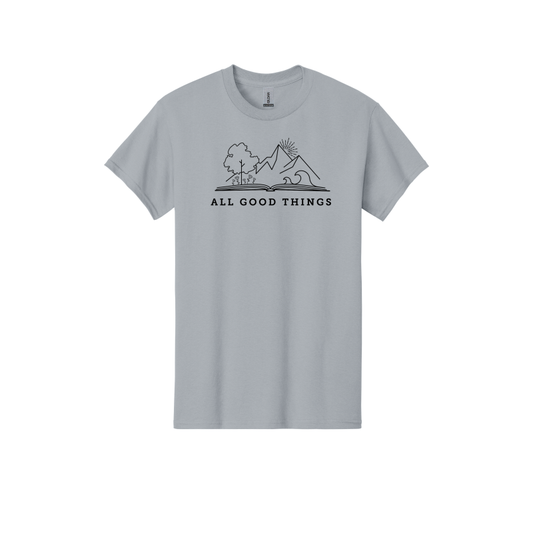 All Good Things - Adult Unisex T-shirt