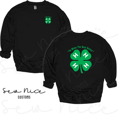 4H- To Make The Best Better- Crewneck Sweatshirt