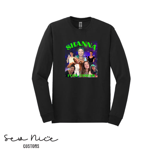 Shanna F*@k Cancer Collage Unisex Adult Long Sleeve Shirt