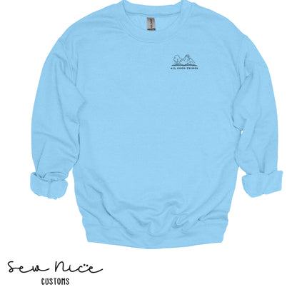 All Good Things- Unisex Adult Crewneck Sweatshirt