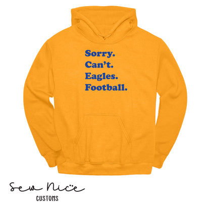 SP Sorry Can't Eagles Football Unisex Adult/Youth Hoodie