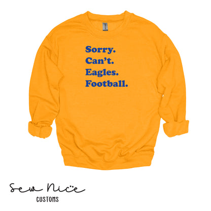 SP Sorry Can't Eagles Football Unisex Adult/Youth Crewneck Sweatshirt