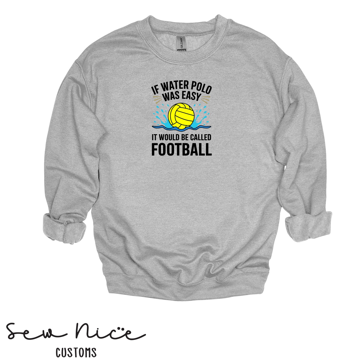 If Water Polo Was Easy.. Unisex Adult/Youth Crewneck Sweatshirt