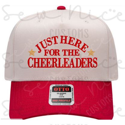 Embroidered "Just Here For The Cheerleaders"