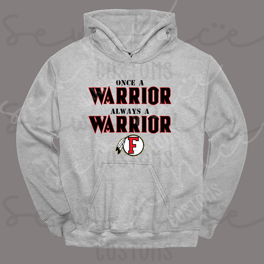 Once a Warrior - Hoodie