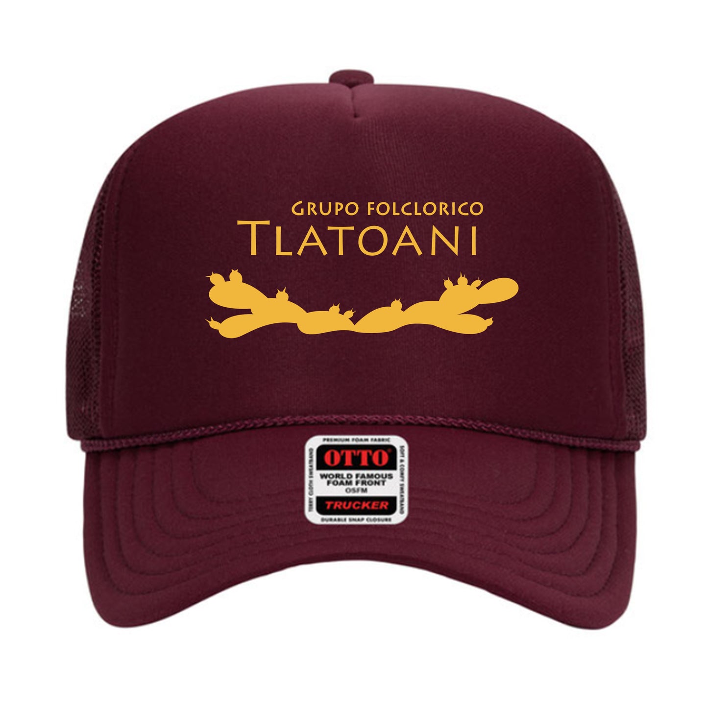 Grupo Folclorico Tlatoani -Foam Trucker Hat