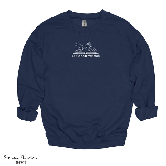 All Good Things-EMBROIDERED- Unisex Adult/Youth Crewneck Sweatshirt