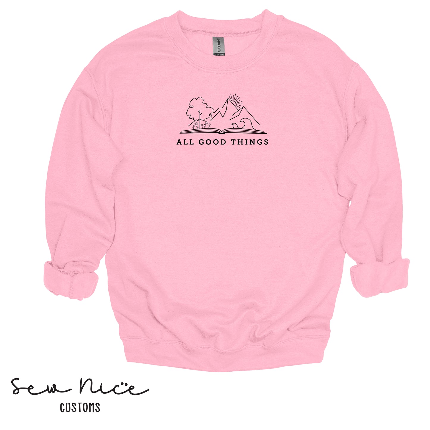 All Good Things- Unisex Adult Crewneck Sweatshirt