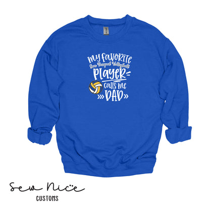 SP Volleyball-My Fav SP Player Calls Me.. *Custom Options*  Adult/Youth Unisex Crewneck Sweatshirt