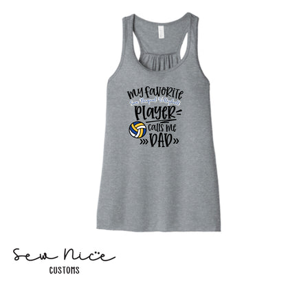 SP Volleyball-My Fav SP Player Calls Me.. *Custom Options*  Ladies Bella Canvas Flowy Tank Top