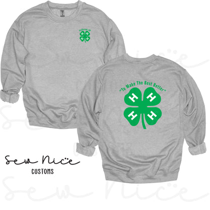4H- To Make The Best Better- Crewneck Sweatshirt