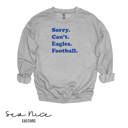 SP Sorry Can't Eagles Football Unisex Adult/Youth Crewneck Sweatshirt
