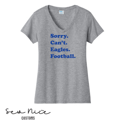 SP Sorry Can't Eagles Football Ladies V-Neck Shirt