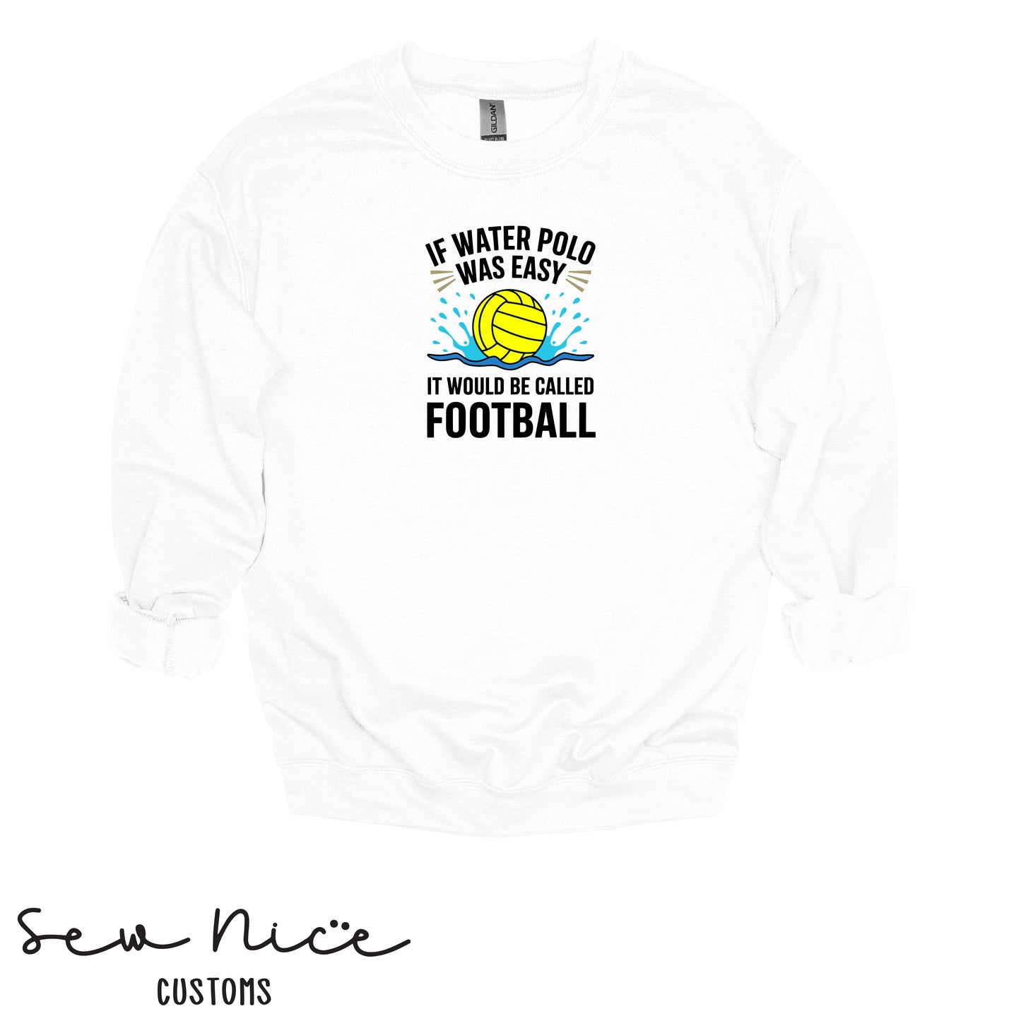 If Water Polo Was Easy.. Unisex Adult/Youth Crewneck Sweatshirt
