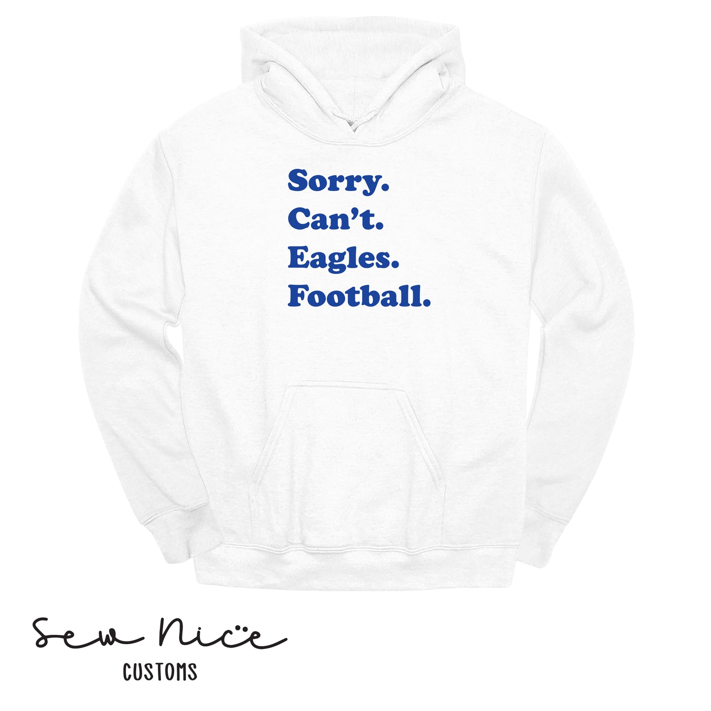 SP Sorry Can't Eagles Football Unisex Adult/Youth Hoodie