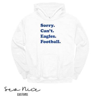SP Sorry Can't Eagles Football Unisex Adult/Youth Hoodie