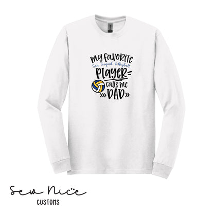 SP Volleyball-My Fav SP Player Calls Me.. *Custom Options*  Adult/Youth Unisex Long Sleeve Shirt